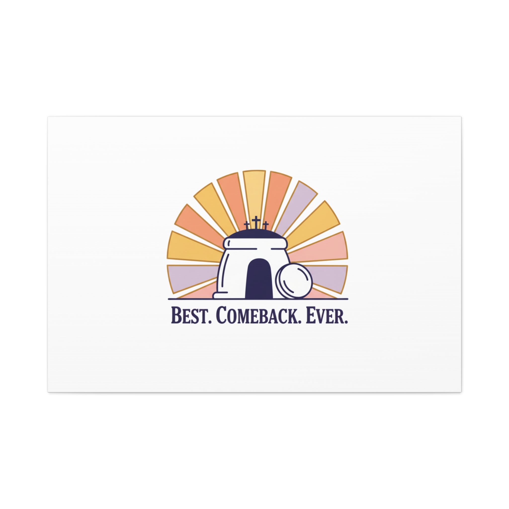 Best Comeback Ever Canvas | Christian Easter Wall Art, He Is Risen Resurrection Decor