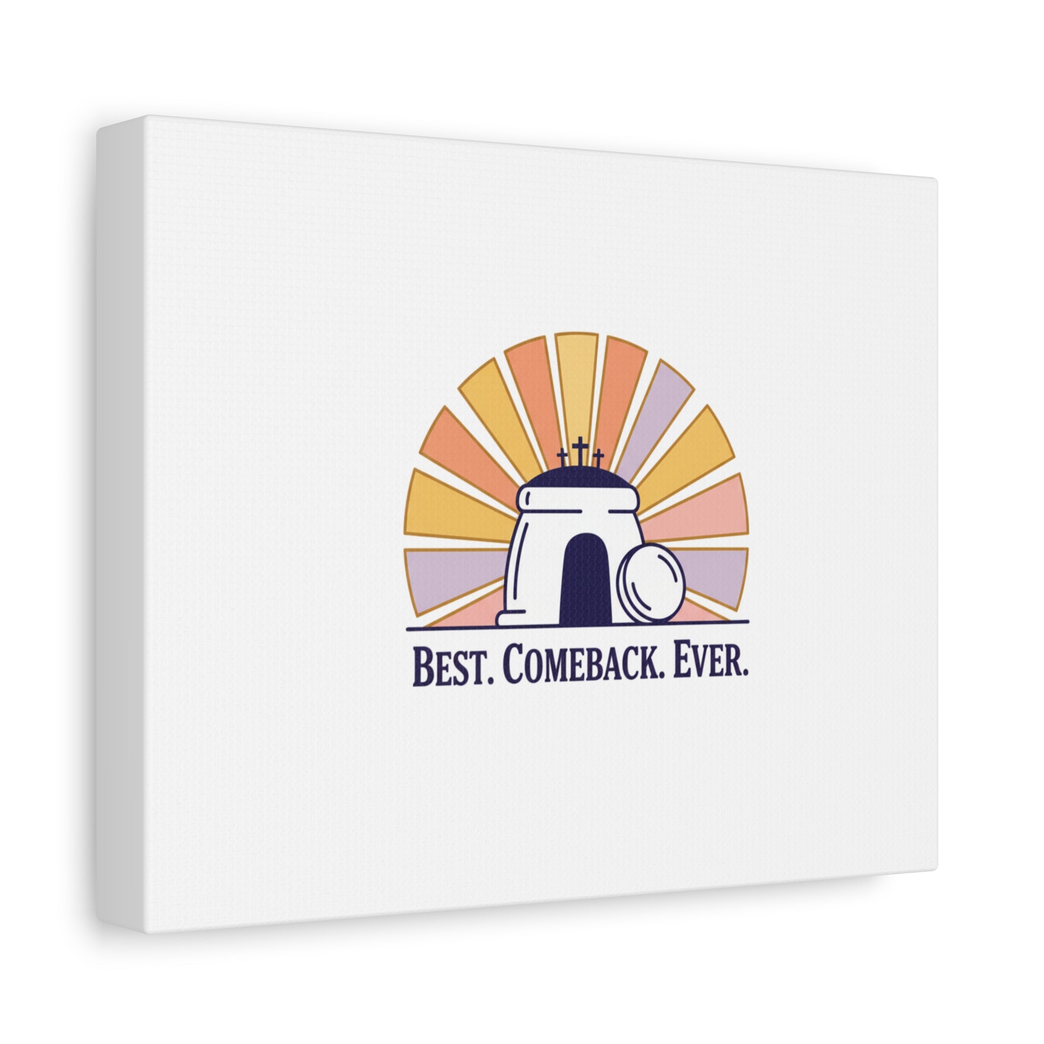 Best Comeback Ever Canvas | Christian Easter Wall Art, He Is Risen Resurrection Decor