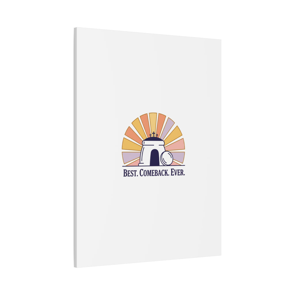 Best Comeback Ever Canvas | Christian Easter Wall Art, He Is Risen Resurrection Decor