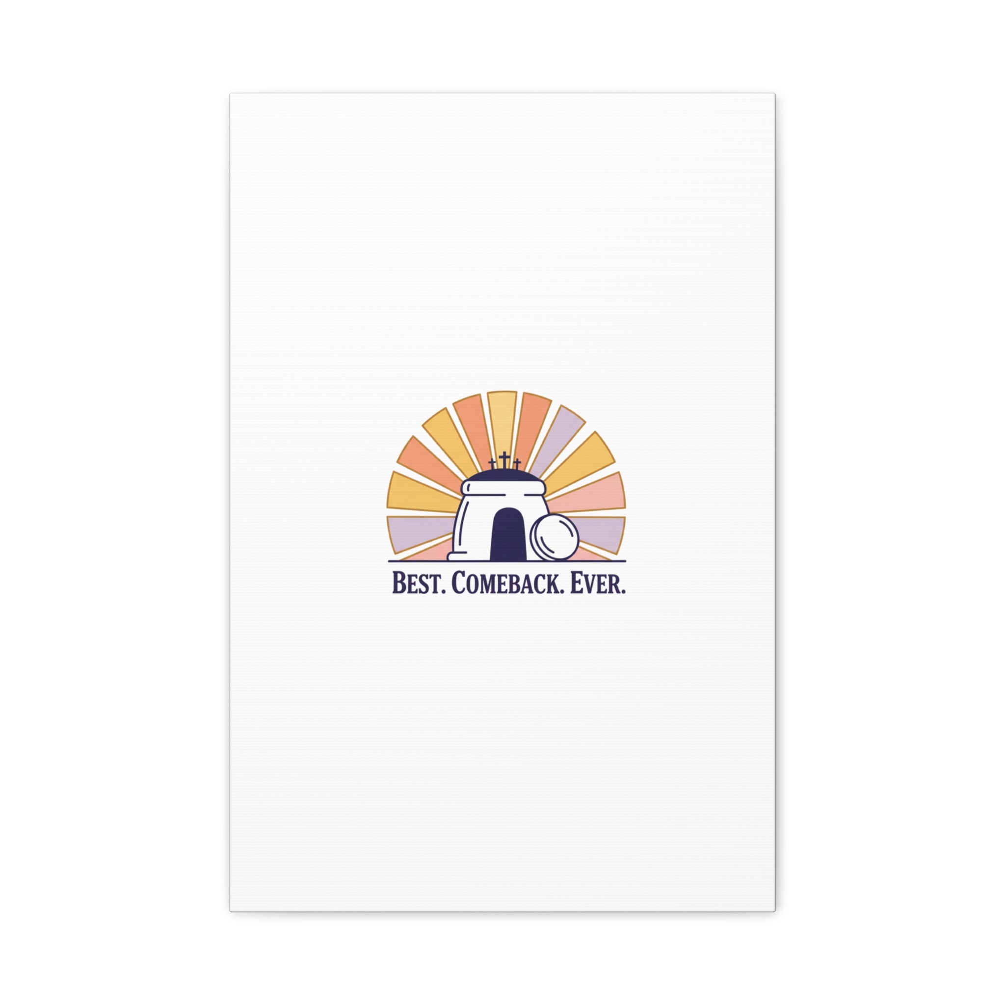 Best Comeback Ever Canvas | Christian Easter Wall Art, He Is Risen Resurrection Decor