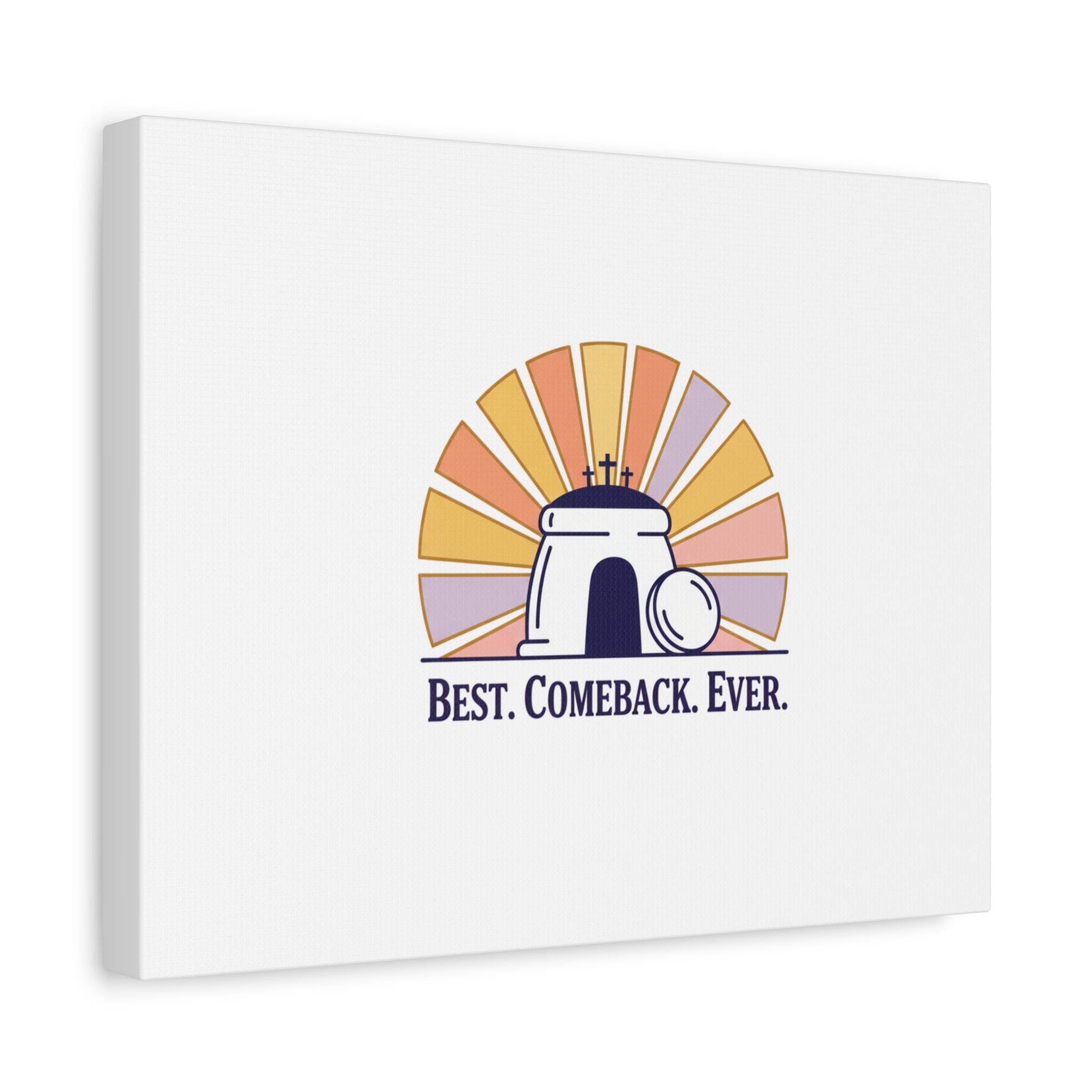 Best Comeback Ever Canvas | Christian Easter Wall Art, He Is Risen Resurrection Decor
