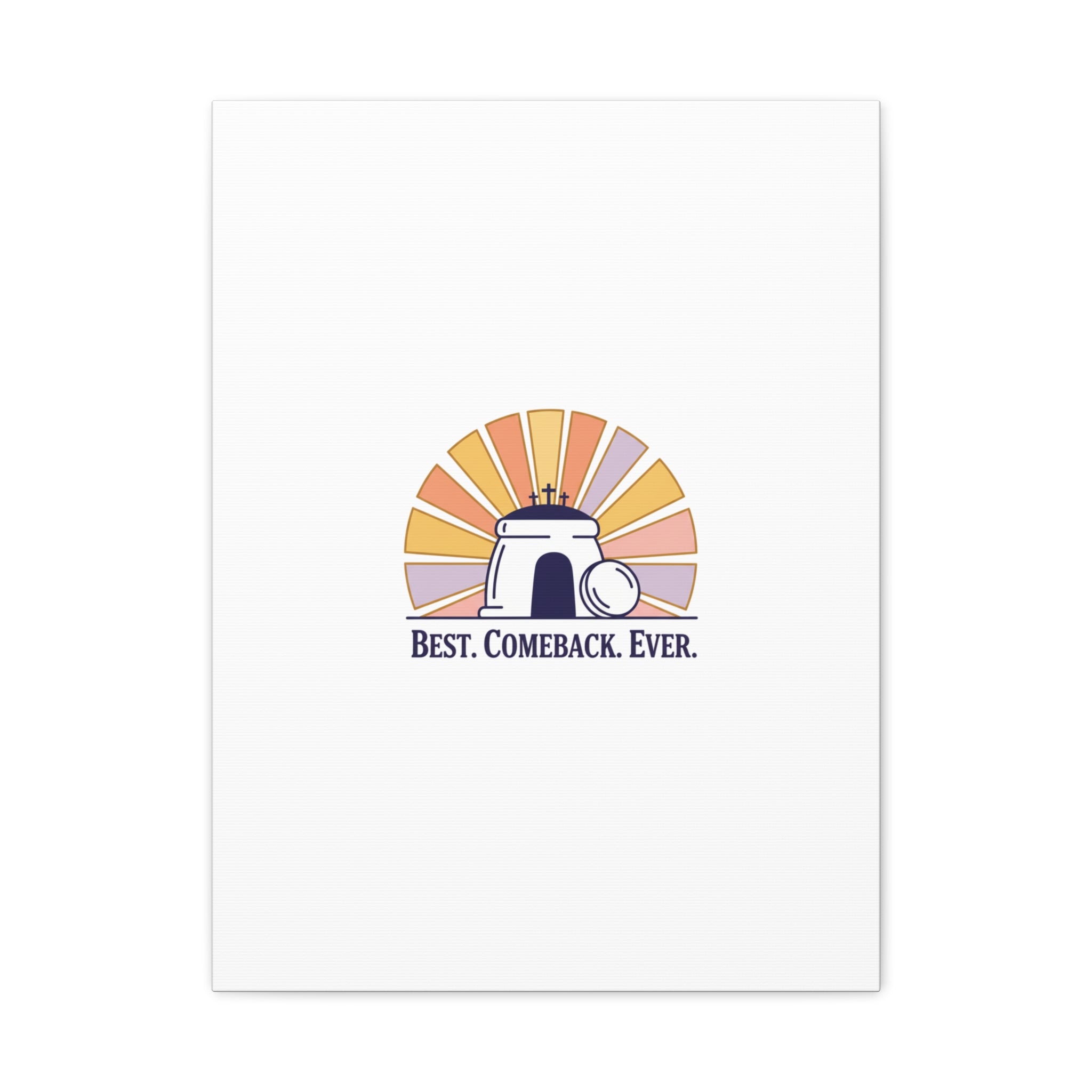Best Comeback Ever Canvas | Christian Easter Wall Art, He Is Risen Resurrection Decor