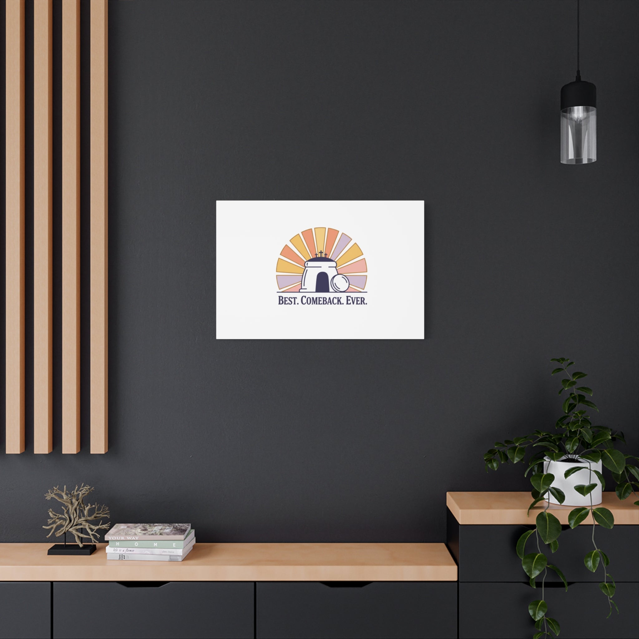 Best Comeback Ever Canvas | Christian Easter Wall Art, He Is Risen Resurrection Decor