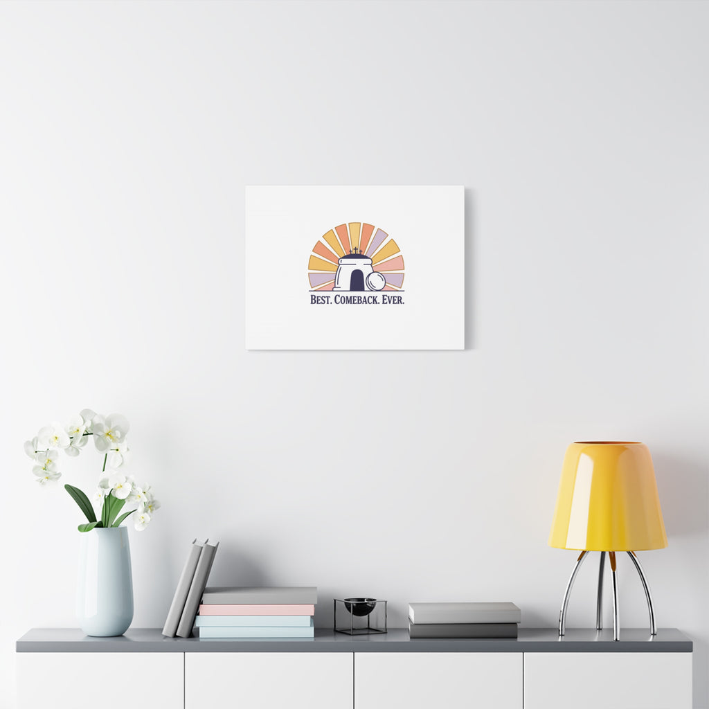 Best Comeback Ever Canvas | Christian Easter Wall Art, He Is Risen Resurrection Decor