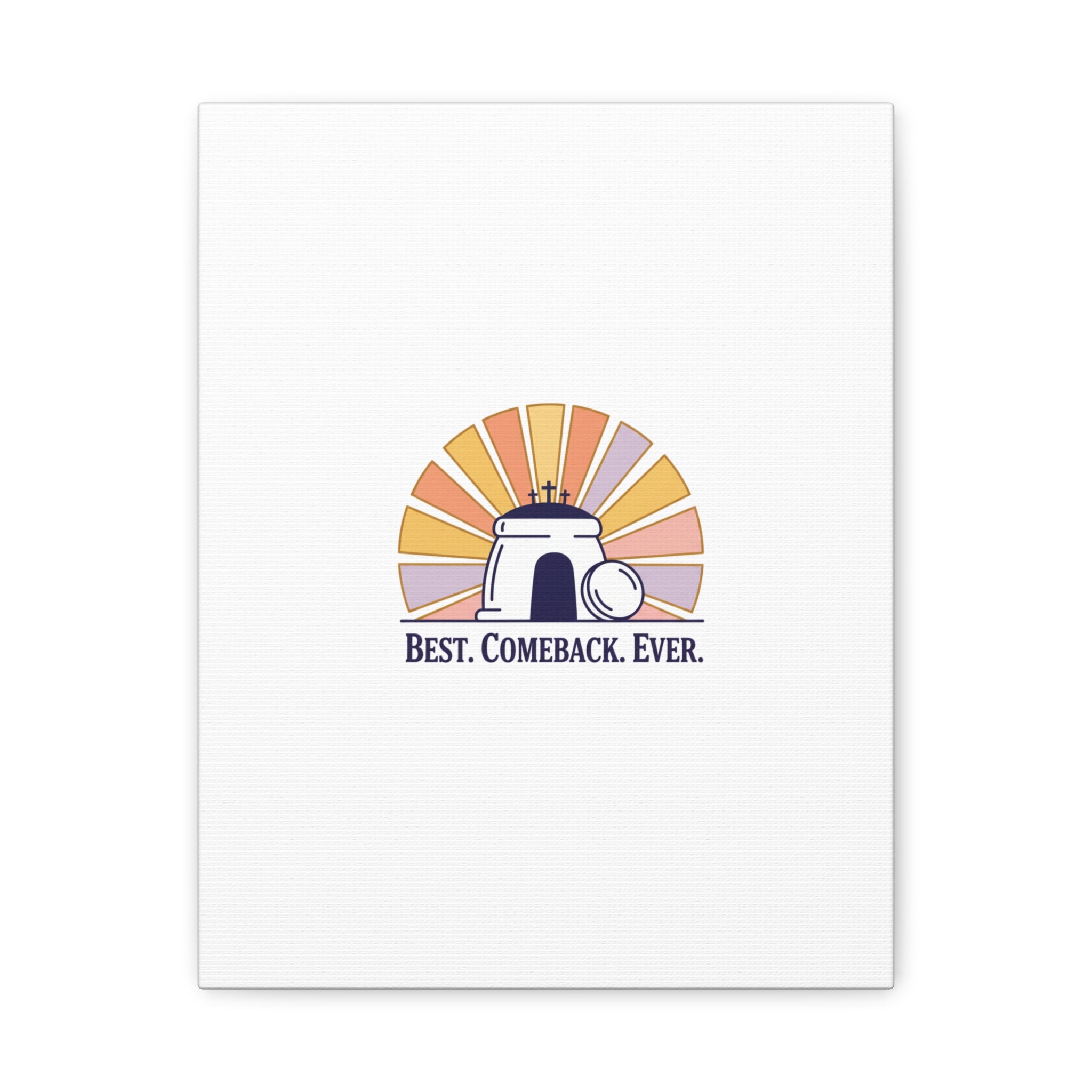 Best Comeback Ever Canvas | Christian Easter Wall Art, He Is Risen Resurrection Decor