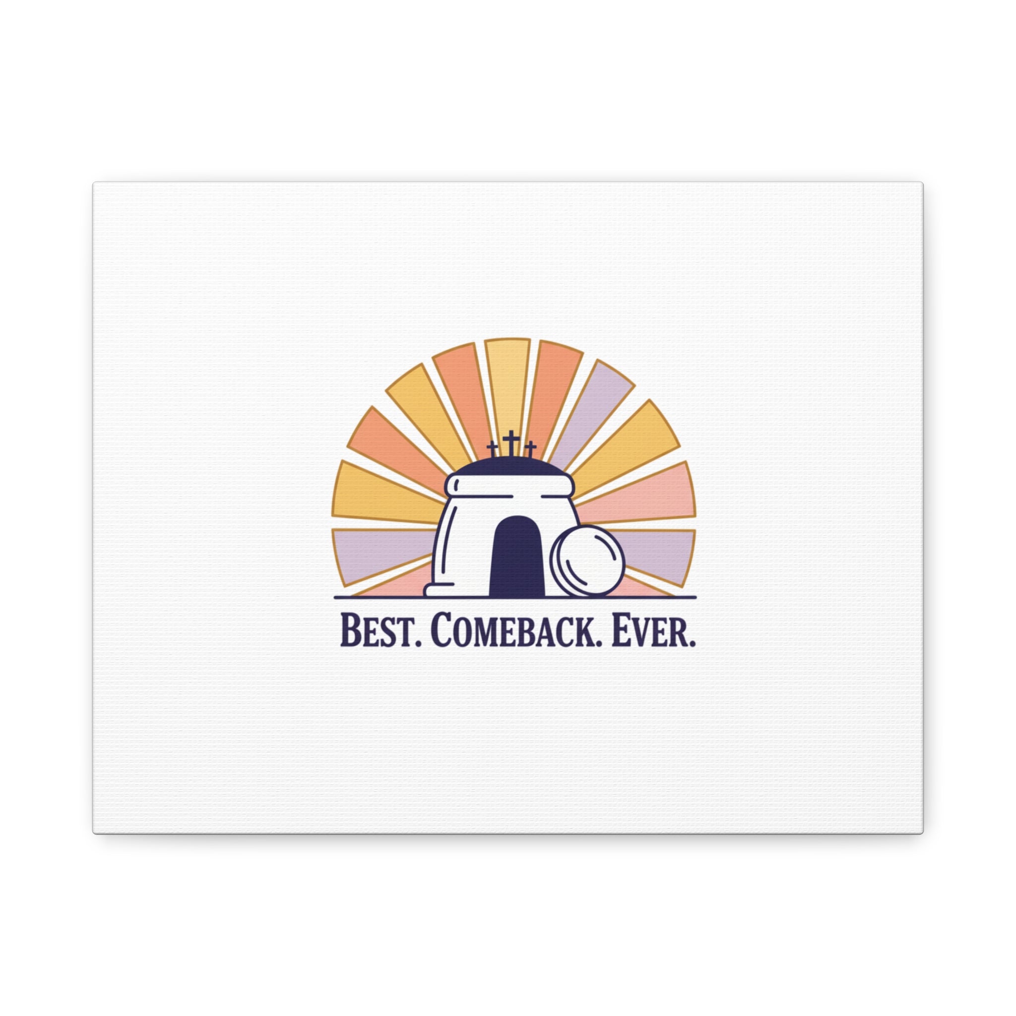 Best Comeback Ever Canvas | Christian Easter Wall Art, He Is Risen Resurrection Decor