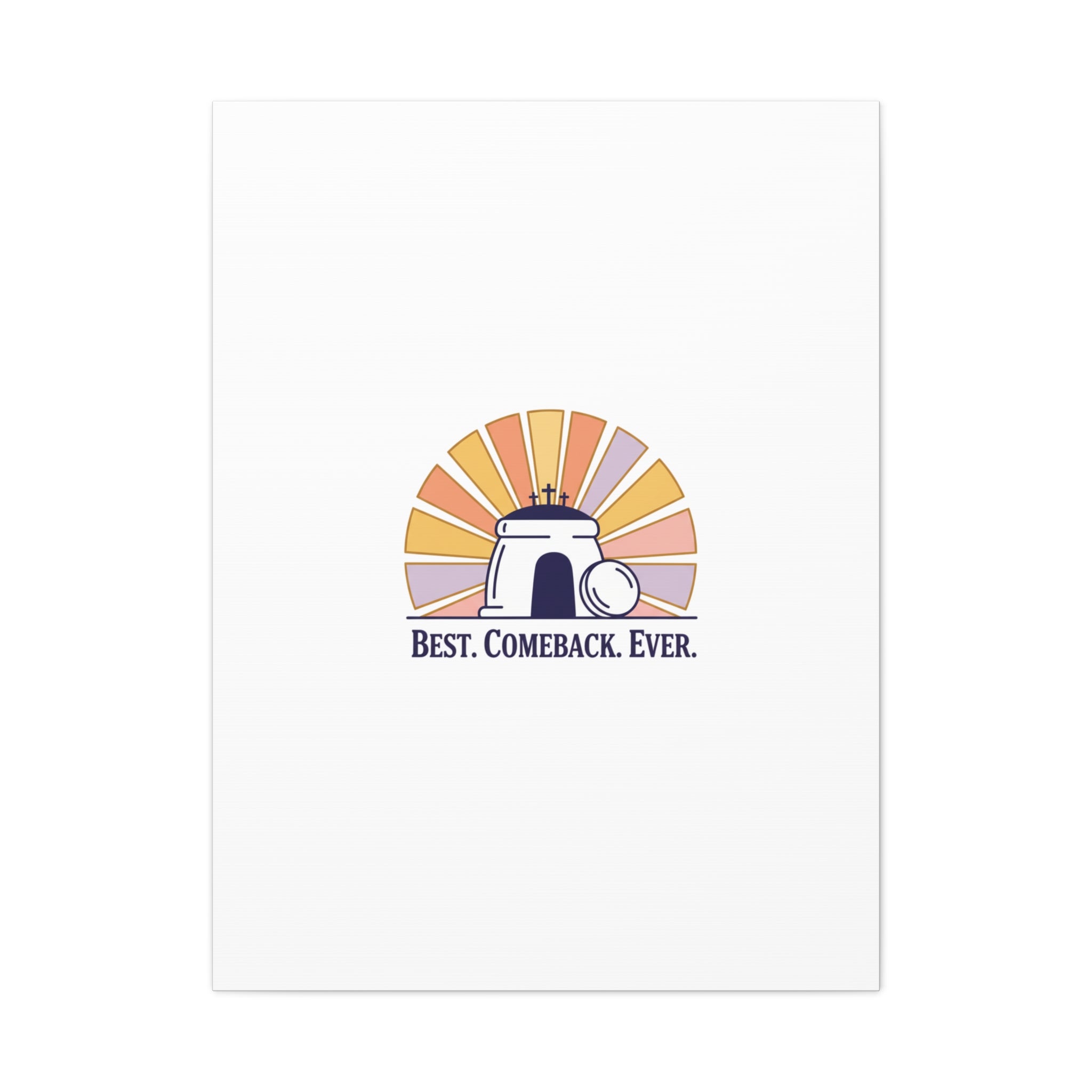 Best Comeback Ever Canvas | Christian Easter Wall Art, He Is Risen Resurrection Decor