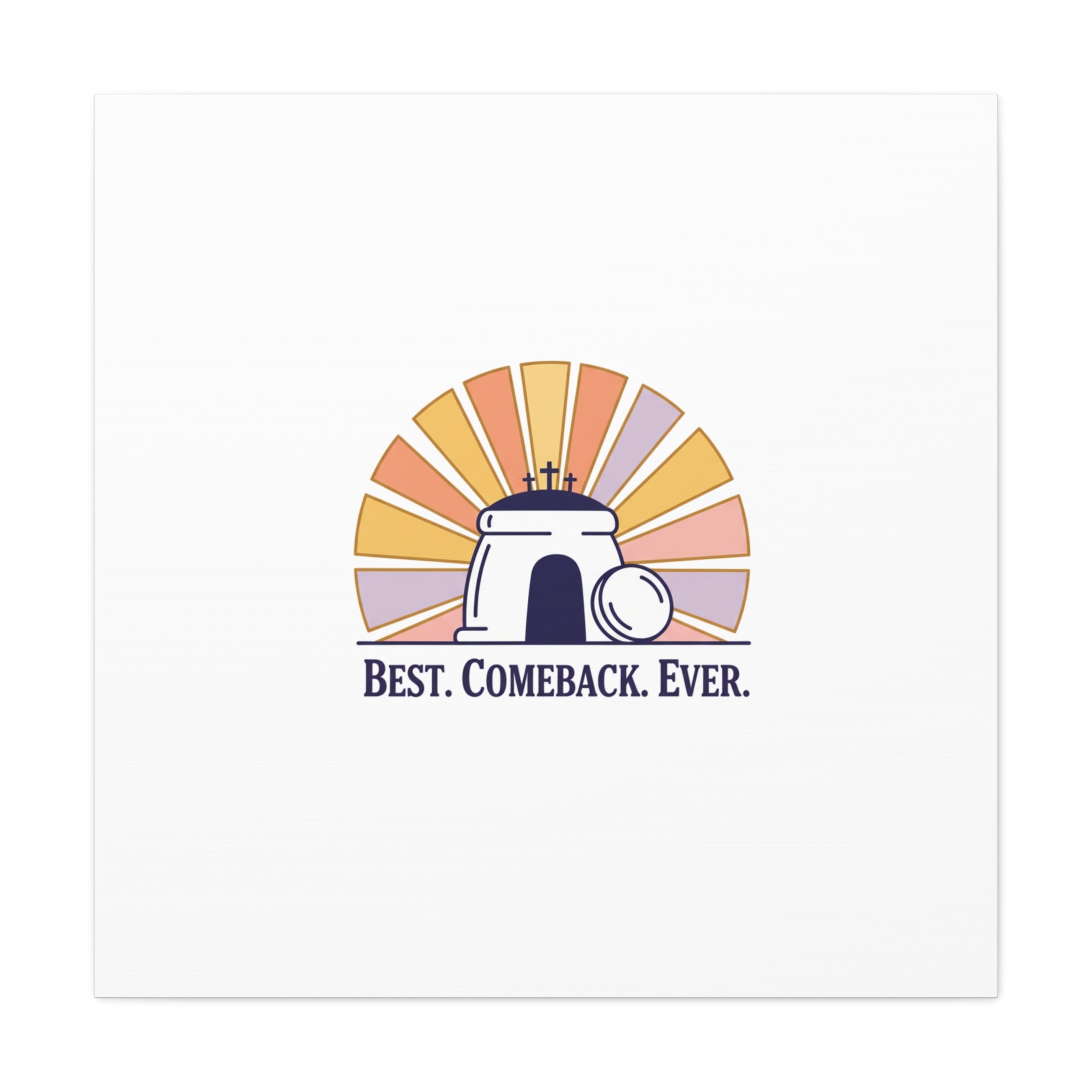 Best Comeback Ever Canvas | Christian Easter Wall Art, He Is Risen Resurrection Decor