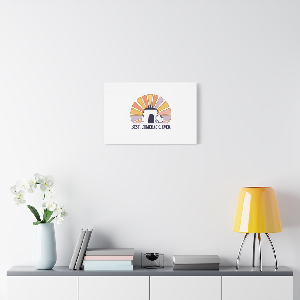 Best Comeback Ever Canvas | Christian Easter Wall Art, He Is Risen Resurrection Decor
