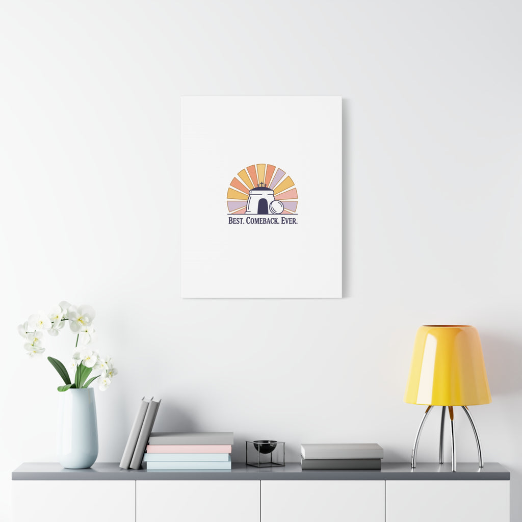 Best Comeback Ever Canvas | Christian Easter Wall Art, He Is Risen Resurrection Decor