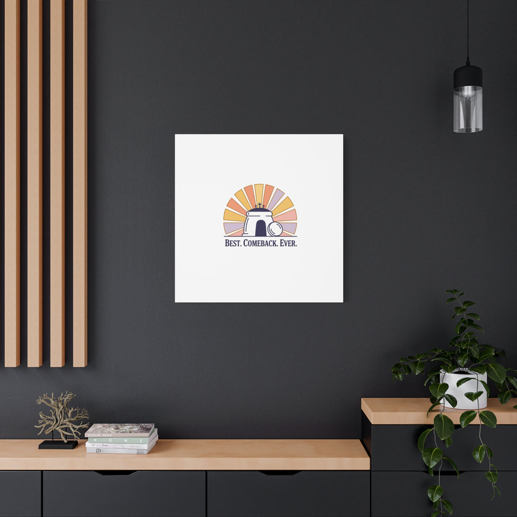 Best Comeback Ever Canvas | Christian Easter Wall Art, He Is Risen Resurrection Decor