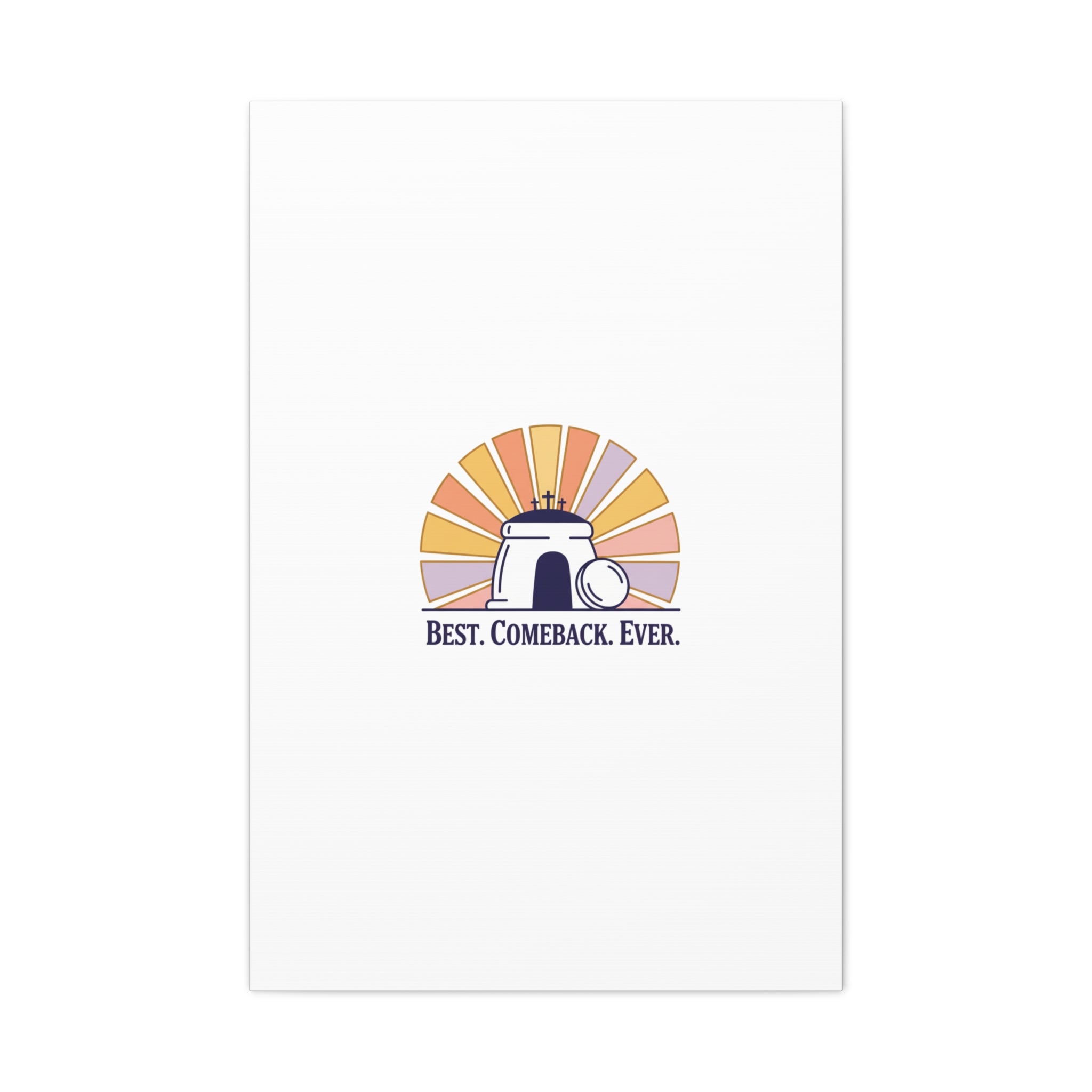 Best Comeback Ever Canvas | Christian Easter Wall Art, He Is Risen Resurrection Decor