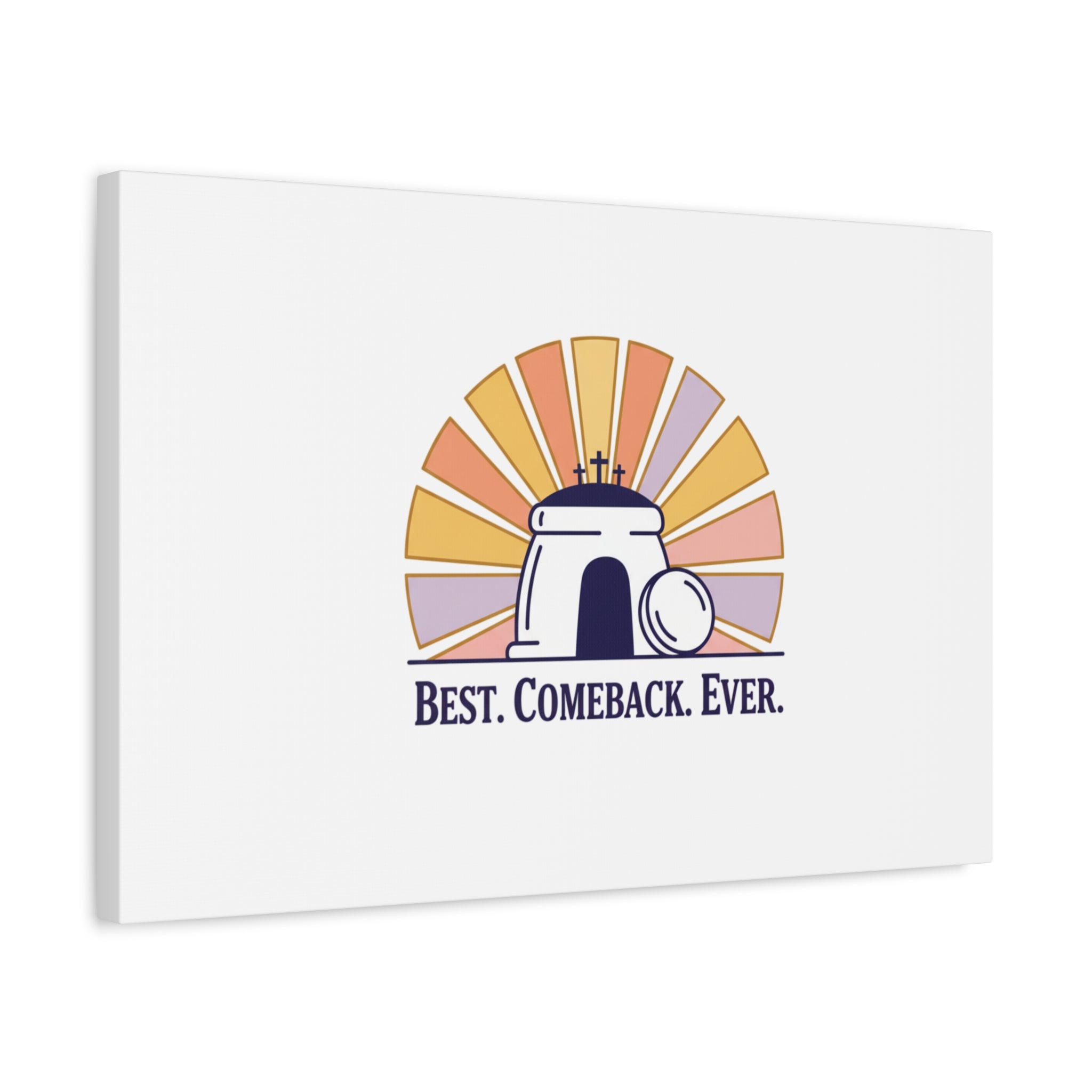Best Comeback Ever Canvas | Christian Easter Wall Art, He Is Risen Resurrection Decor