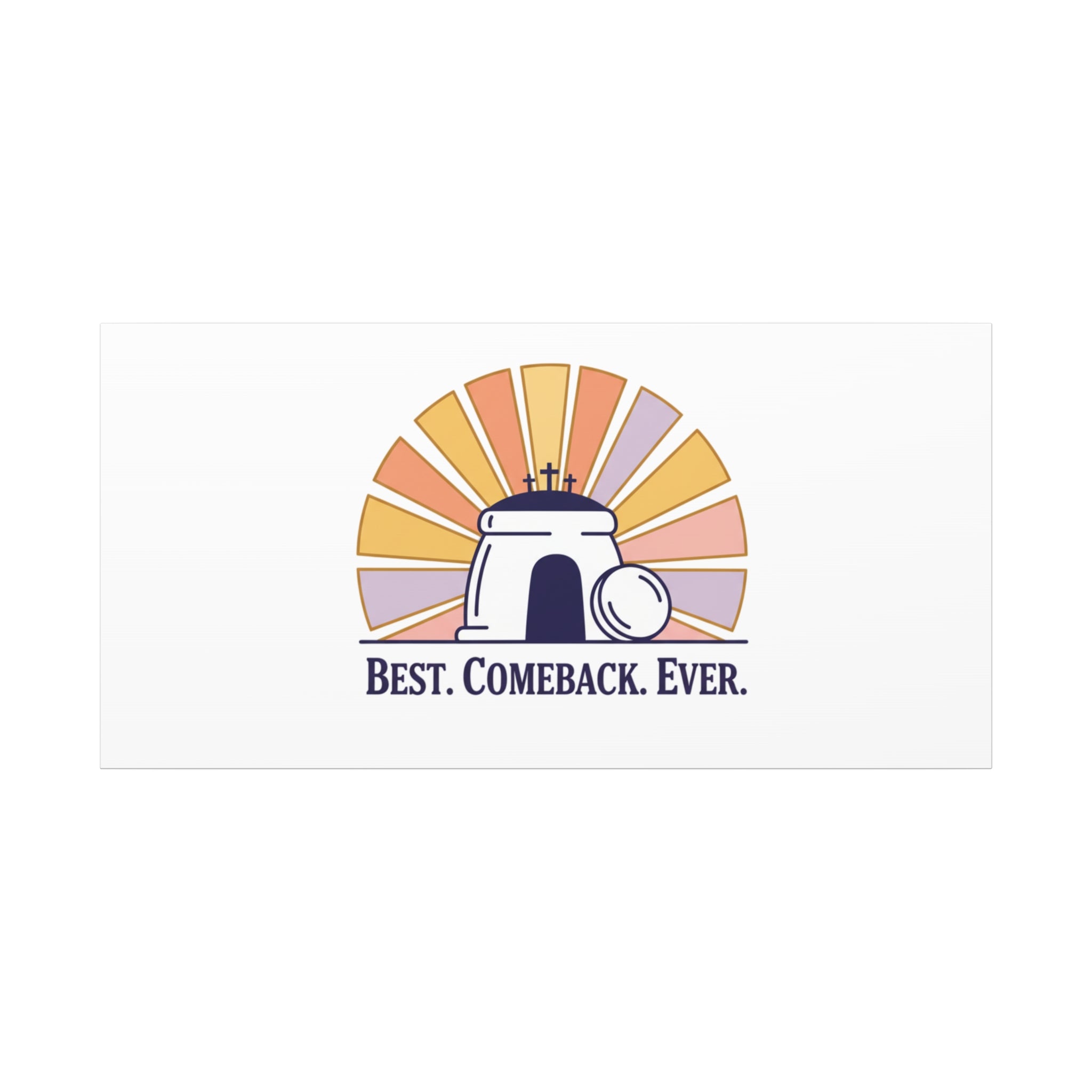 Best Comeback Ever Canvas | Christian Easter Wall Art, He Is Risen Resurrection Decor