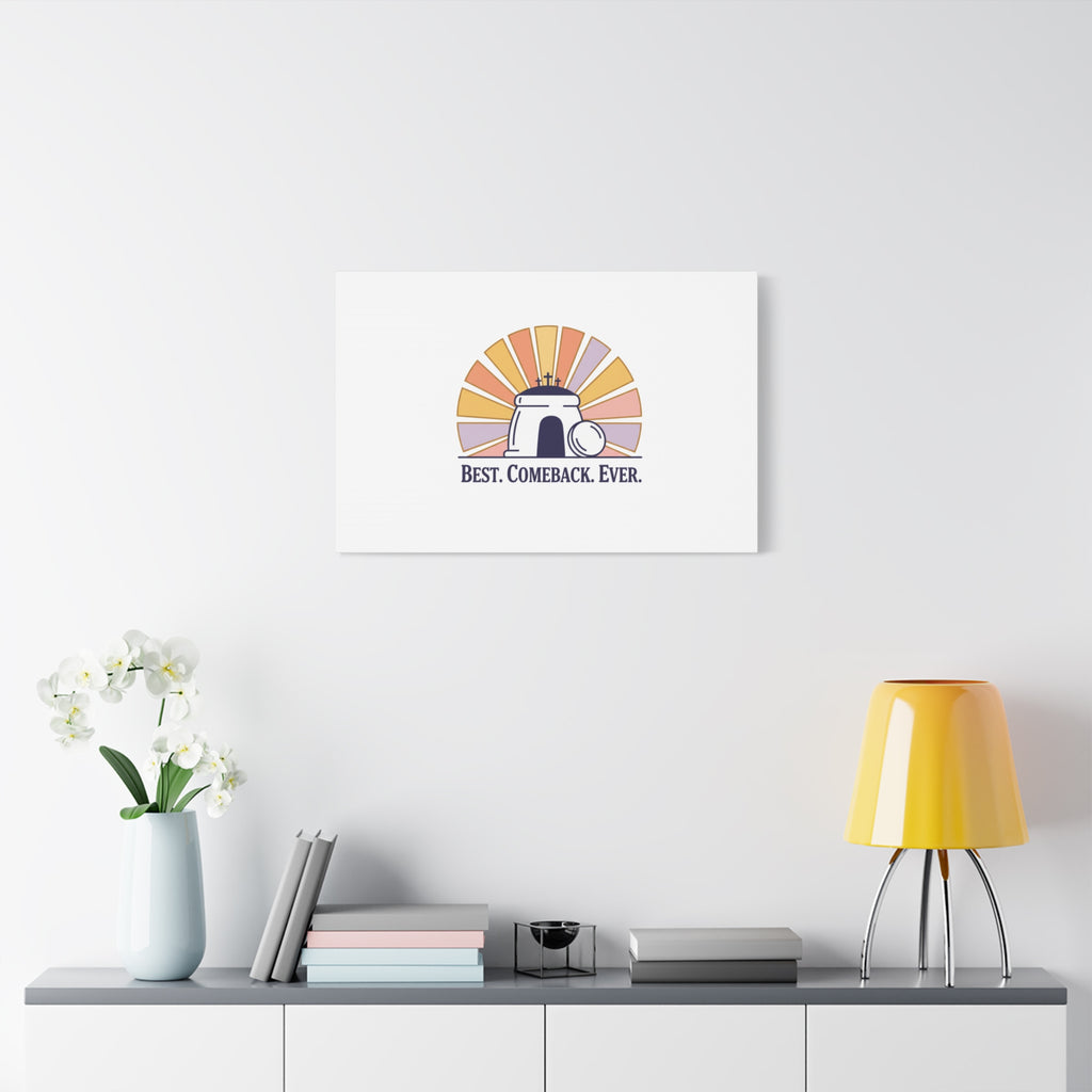 Best Comeback Ever Canvas | Christian Easter Wall Art, He Is Risen Resurrection Decor