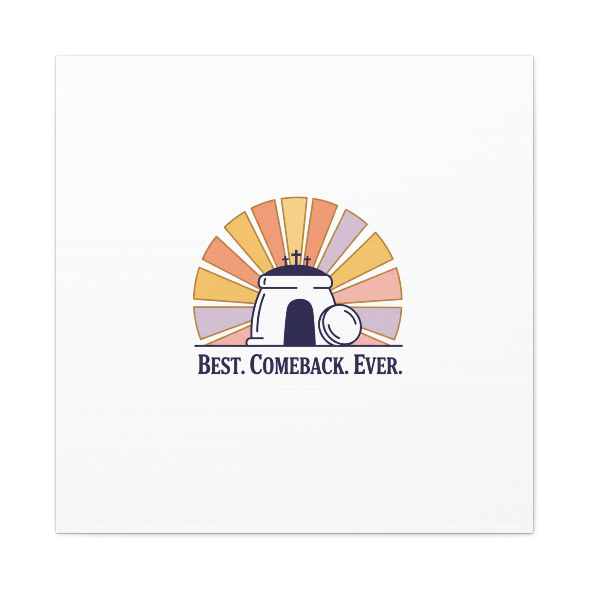 Best Comeback Ever Canvas | Christian Easter Wall Art, He Is Risen Resurrection Decor