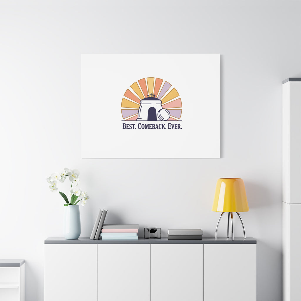 Best Comeback Ever Canvas | Christian Easter Wall Art, He Is Risen Resurrection Decor