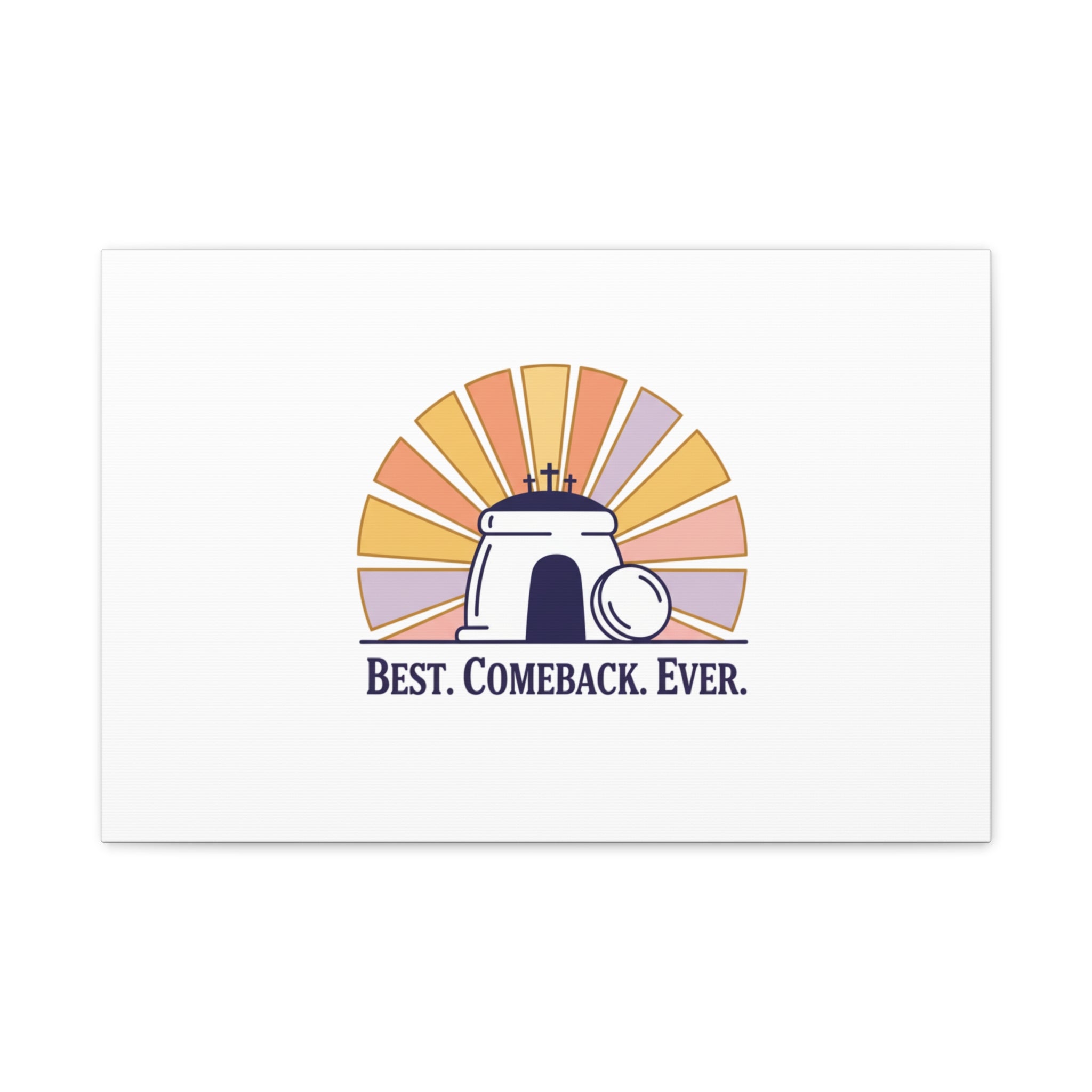 Best Comeback Ever Canvas | Christian Easter Wall Art, He Is Risen Resurrection Decor