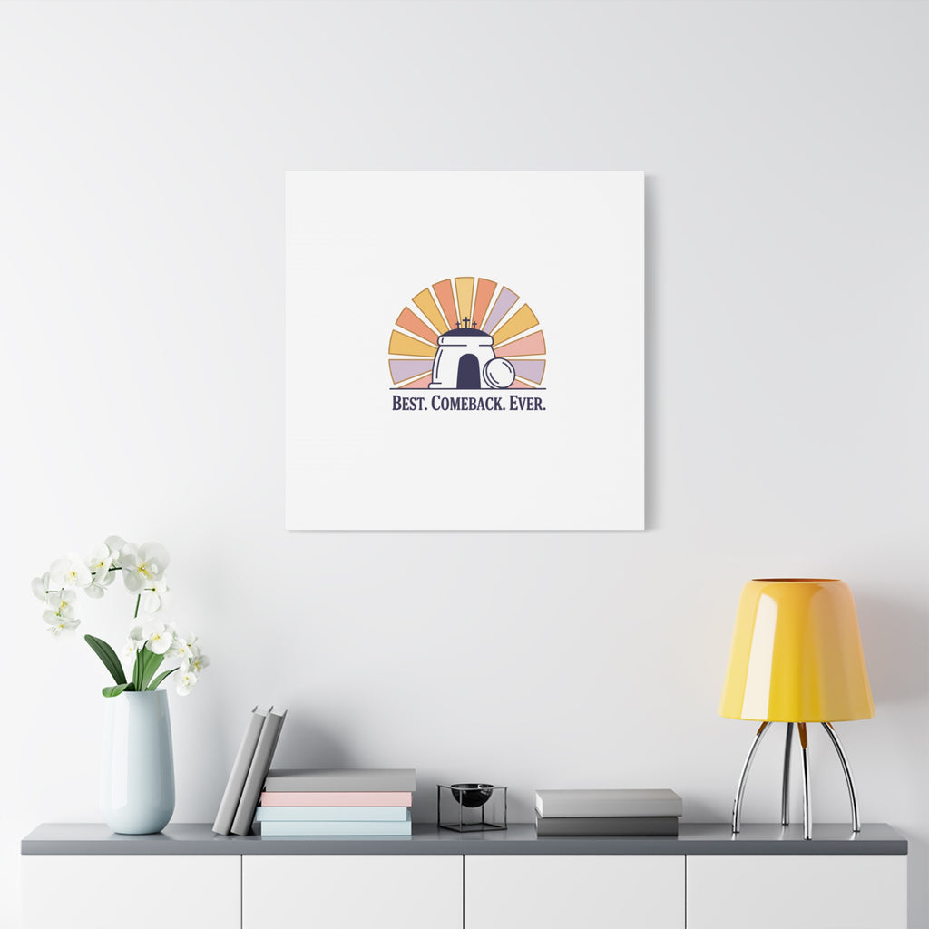 Best Comeback Ever Canvas | Christian Easter Wall Art, He Is Risen Resurrection Decor