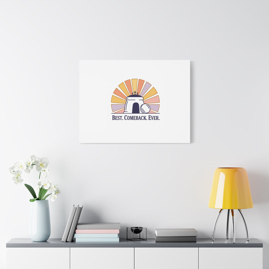 Best Comeback Ever Canvas | Christian Easter Wall Art, He Is Risen Resurrection Decor