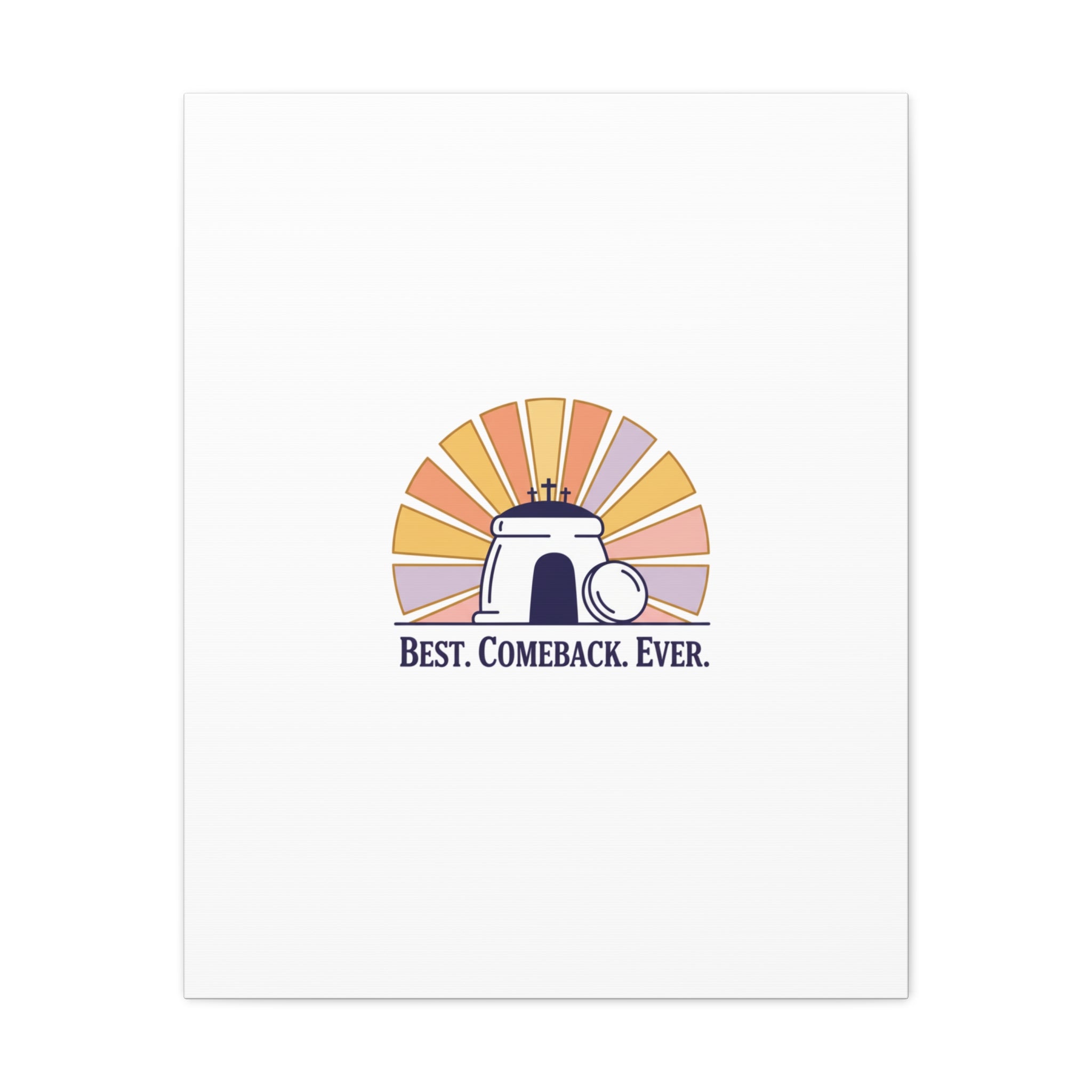 Best Comeback Ever Canvas | Christian Easter Wall Art, He Is Risen Resurrection Decor